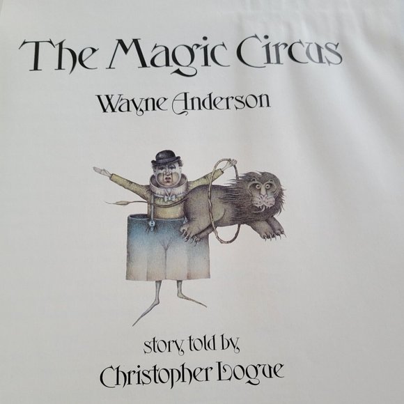 The Magic Circus Hardcover Book 1979 Wayne Anderson And Christopher Logue RARE - Picture 3 of 12